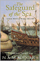 The Safeguard of the Sea: A Naval History of Britain. Vol 1.,660-1649
