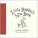 Little Rabbit's New Baby