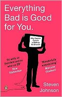 Everything Bad Is Good for You: How Popular Culture Is Making Us Smarter