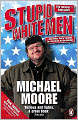 Stupid White Men: ...and Other Sorry Excuses for the State of the Nation!
