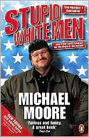 Stupid White Men by Michael Moore: Book Cover