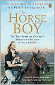 The Horse Boy: The True Story of a Father's Miraculous Journey to Heal His Son. Rupert Isaacson
