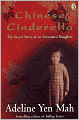 Chinese Cinderella: The Secret Story of an Unwanted Daughter