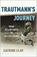 Trautmann's Journey: From Hitler Youth to Fa Cup Legend