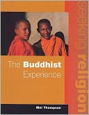 The Buddhist Experience (Seeking Religion Series)