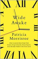 Wide Awake: What I Learned about Sleep from Doctors, Drugs Companies, Dream Experts, and a Reindeer Herder in the Arctic Circle