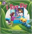 I Spy Fly. Mal Peat and Elspeth Graham