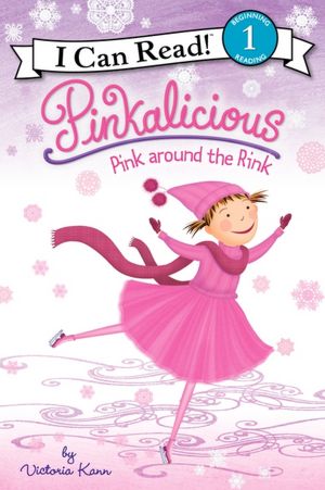 Pinkalicious: Pink around the Rink (I Can Read Book 1 Series)