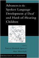 Advances in the Spoken-Language Development of Deaf and Hard-of-Hearing Children