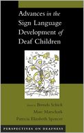 Advances in the Sign Language Development of Deaf Children