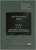 Robertson, Powers, Anderson and Wellborn's Cases and Materials on Torts, 4th