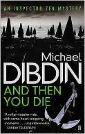And Then You Die: An Inspector Zen Mystery