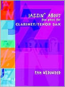 Jazzin' About -- Fun Pieces for Clarinet / Tenor Sax
