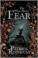 The Wise Man's Fear. by Patrick Rothfuss