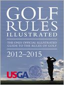 Golf Rules Illustrated Effective Through 2015