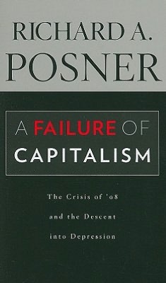 A Failure of Capitalism: The Crisis of '08 and the Descent into Depression