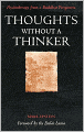 Thoughts without a Thinker: Psychotherapy from a Buddhist Perspective