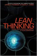 Lean Thinking : Banish Waste and Create Wealth in Your Corporation