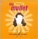 The Mullet : Hairstyle of the Gods