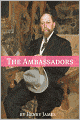 The Ambassadors (Annotated - Includes Essay and Biography)