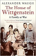 The House of Wittgenstein : A Family at War