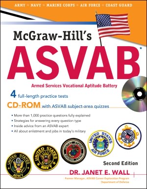 McGraw-Hill's ASVAB: Armed Services Vocational Aptitude Battery