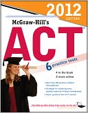 McGraw-Hill's ACT, 2012 Edition