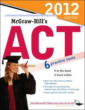 McGraw-Hill's ACT, 2012 Edition