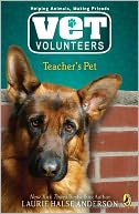 Teacher's Pet (Vet Volunteers Series #7)