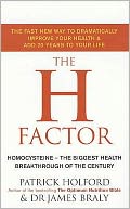 The H Factor Diet : The Fast New Way to Dramatically Improve Your Health and Add 20 Years to Your Life