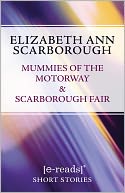 Mummies of the Motorway & Scarborough Fair