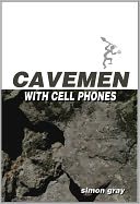 Cavemen With Cell Phones