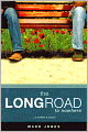 The LONG ROAD To NoWhere