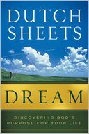 Dream: Discovering God's Purpose for Your Life
