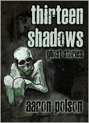 Thirteen Shadows: Ghost Stories