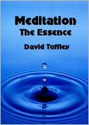 Meditation: The Essence