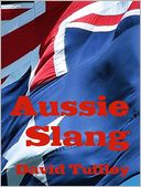 Australian Slang: A Guide to Vernacular Australian English