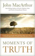 Moments of Truth: Unleashing God's Word One Day at a Time