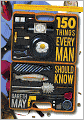 150 Things Every Man Should Know