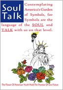 Soul Talk: Contemplating America's Garden of Symbols