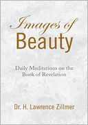 Images Of Beauty by Dr. H. Lawrence Zillmer: NOOK Book Cover