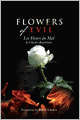 Flowers of Evil: Les Fleurs du Mal