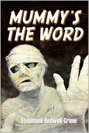 Mummy's The Word