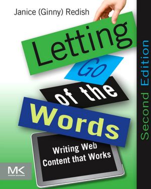 Letting Go of the Words: Writing Web Content that Works
