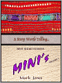 A Story Worth Telling.... (BEST SHORT STORIES - Volume 1) - Mini's