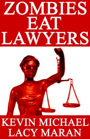 Zombies Eat Lawyers