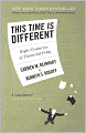 This Time is Different: Eight Centuries of Financial Folly