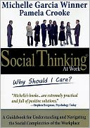 Social Thinking At Work: Why Should I Care?