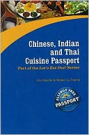 Chinese, Indian and Thai Cuisine Passport: Part of the Award Winning Let's Eat Out! Series
