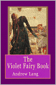 The Violet Fairy Book: Fairy Tales for Children